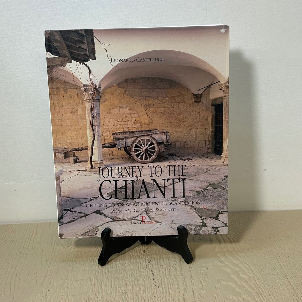 Journey To The Chianti Leonardo Castellucci Hardcover Book Tuscany Italy‎ Wine